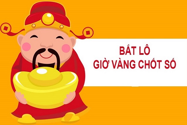 giờ vàng chốt số miền Bắc