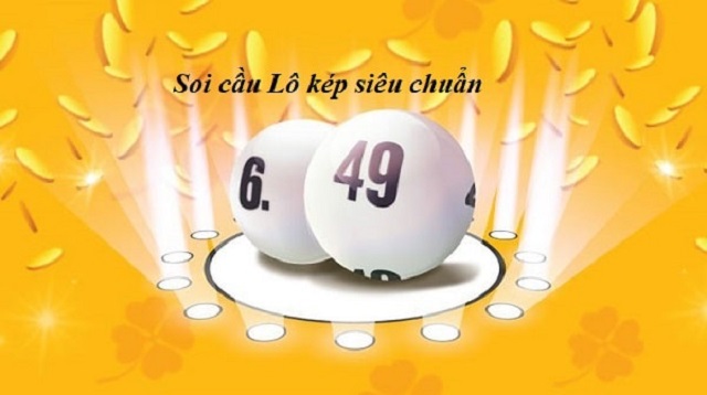 Soi cầu lô kép dựa vào giấc mơ cực chuẩn